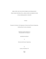 Simulation and analysis of simple electromagnetic structures with practical applications and presentation of electromagnetic concepts