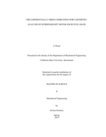 Circumstantially fired combustion port geometry: analysis of hybrid rocket motor solid fuel grain