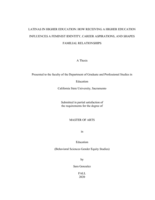 Latinas in higher education : how receiving a higher education influences a feminist identity, career aspirations, and shapes familial relationships
