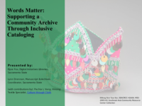 Words matter: supporting a community archive through inclusive cataloging