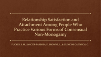 Relationship Satisfaction and Attachment Among People Who Practice Various Forms of Consensual Non-Monogamy