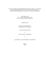 White teachers, white problems, white solutions: A case study of one credential program’s attention to white racial identity development as a pathway to critical pedagogy