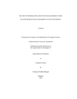 Security information and event management using  Elasticsearch for Sacramento State University