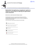 Journal of Curriculum and Pedagogy Madrinidad: Strengthening navigational capital via collective mentorship for aspiring first-generation Latine educators