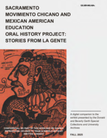 Sacramento Movimiento Chicano and Mexican American Education Oral History Project: Stories from La Gente