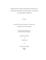 Improving police officer recruitment and retention: Strategies for building and maintaining a sustainable law enforcement workforce
